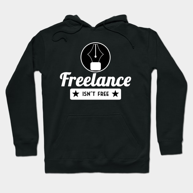 Freelance Isn't Free (Black) Hoodie by ManicElf